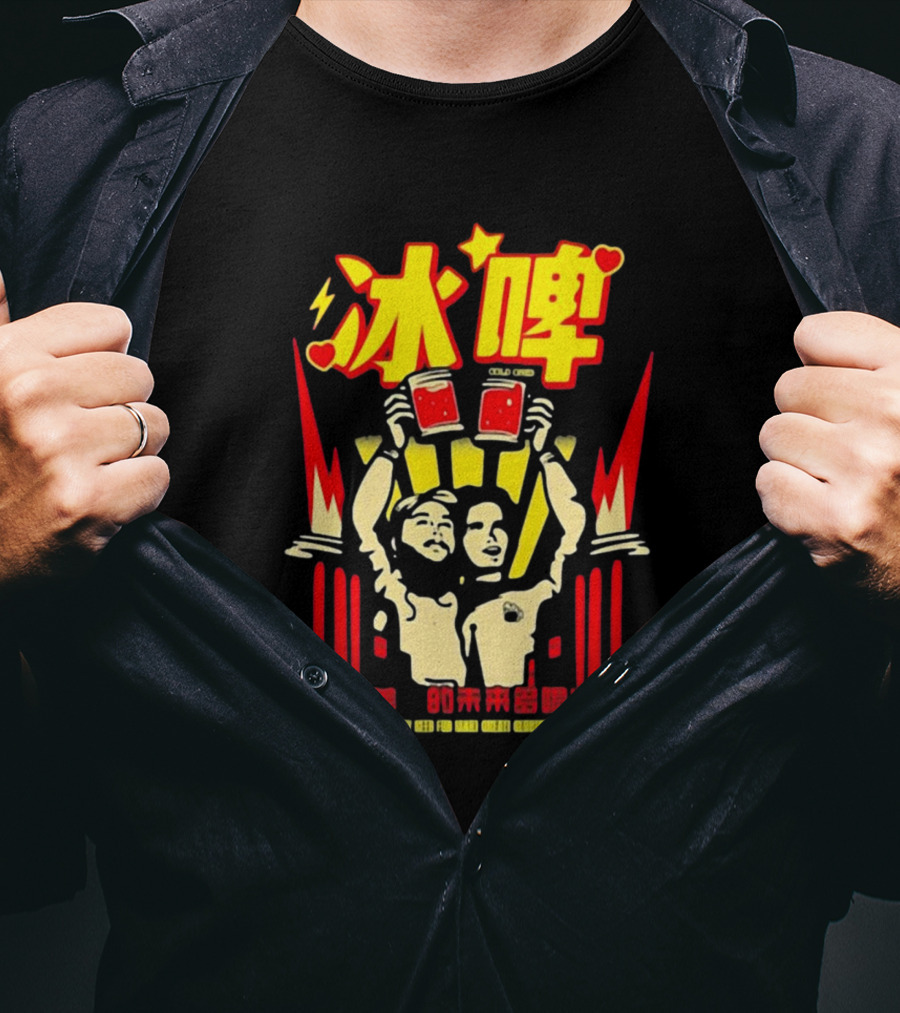 Cold Ones Merchandise Drink Pretty Beer For Glorious Future T-Shirt