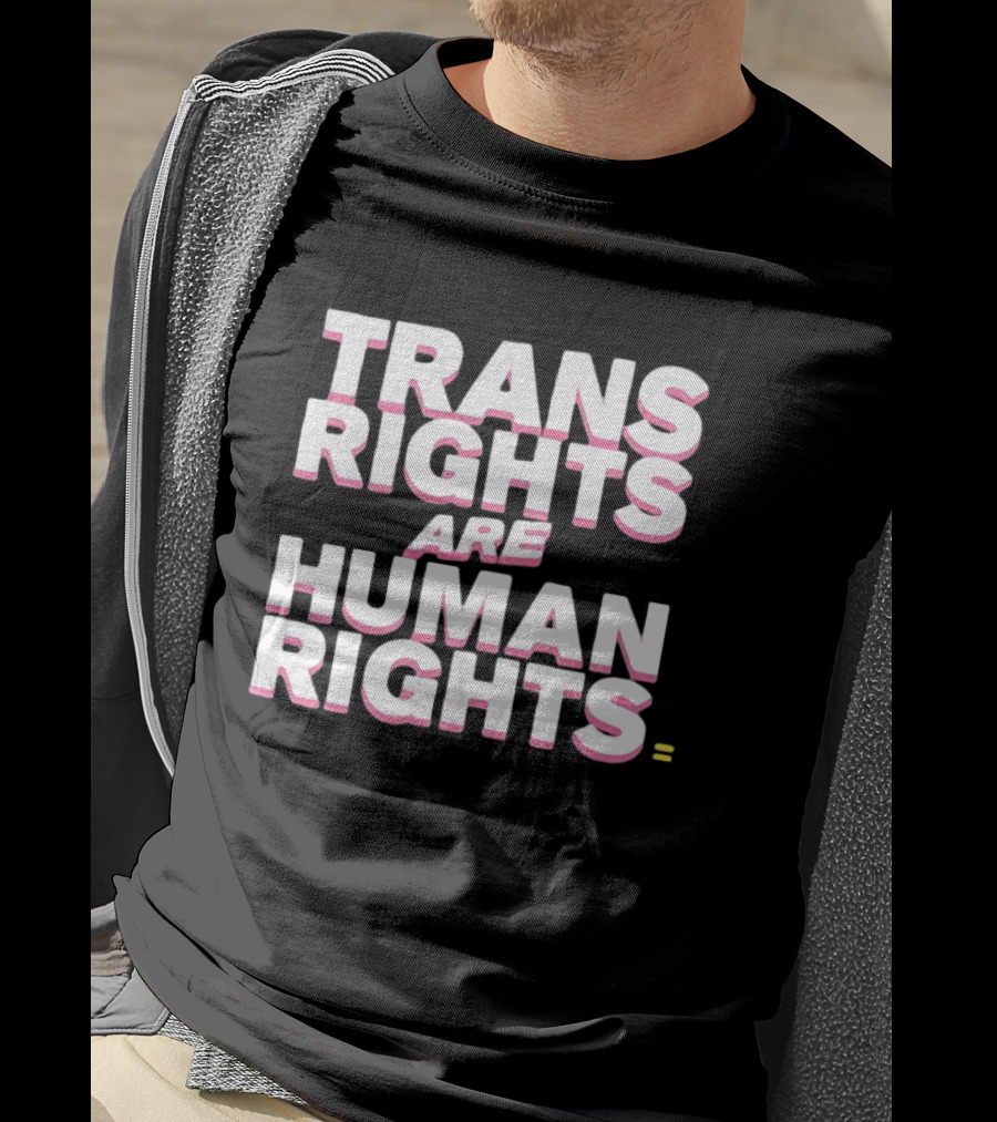 Washington DC Joe Locke Trans Rights Are Human Rights Equality T-Shirt