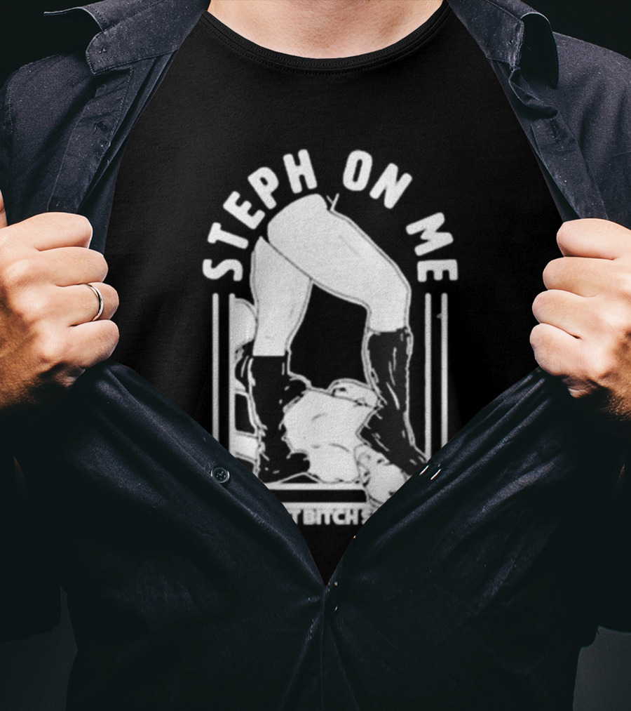 De Lander Steph On Me Baddest Bitch SDL T-Shirt