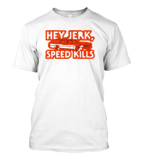 Michael Myers Hey Jerk Speed Kills Station Wagon Scene T-Shirt