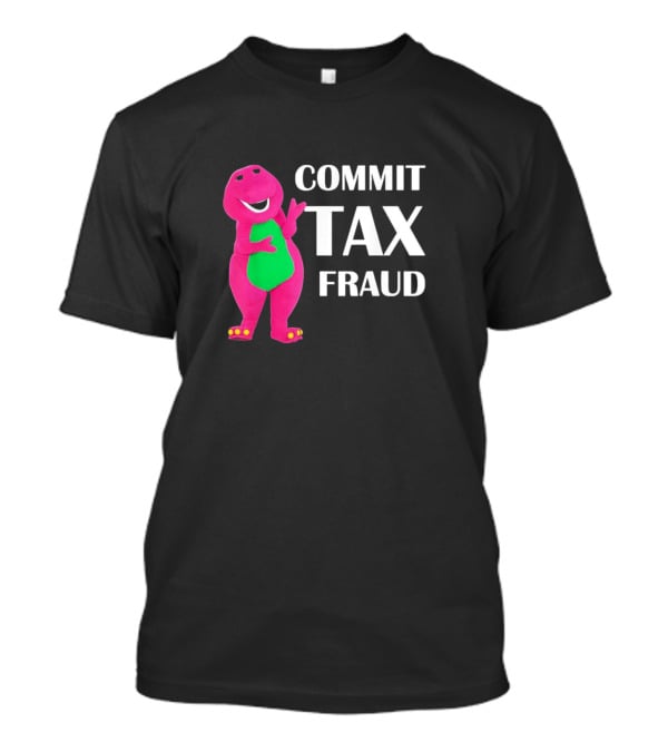 New Limited Commit Tax Fraud Dinosaur T-Shirt