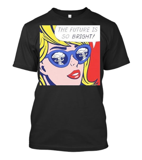The Future Is So Bright Pop Art Comic Explosion Glasses T-Shirt