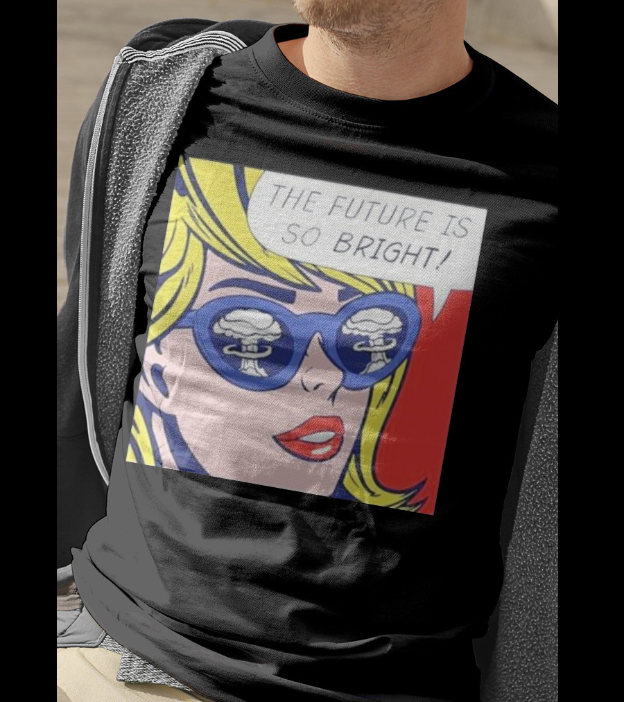 The Future Is So Bright Pop Art Comic Explosion Glasses T-Shirt