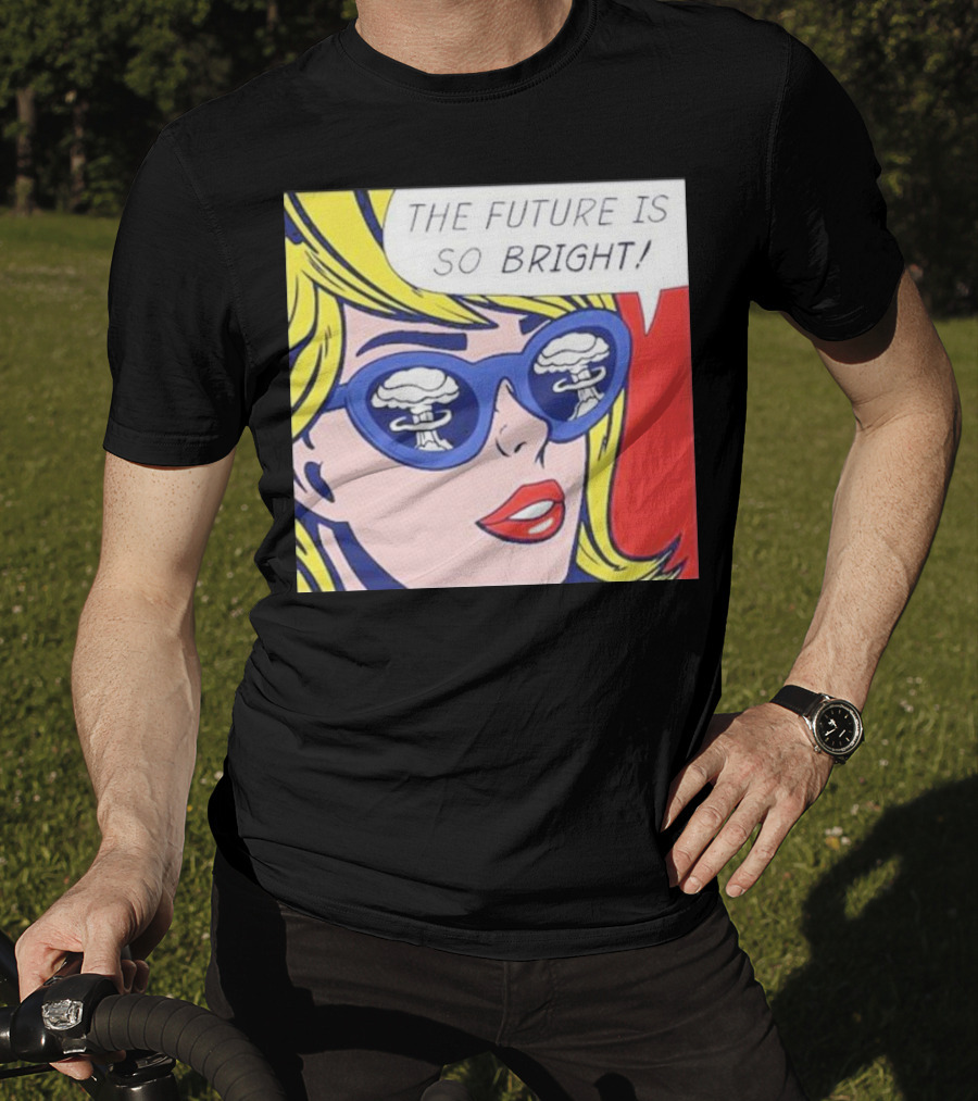 The Future Is So Bright Pop Art Comic Explosion Glasses T-Shirt