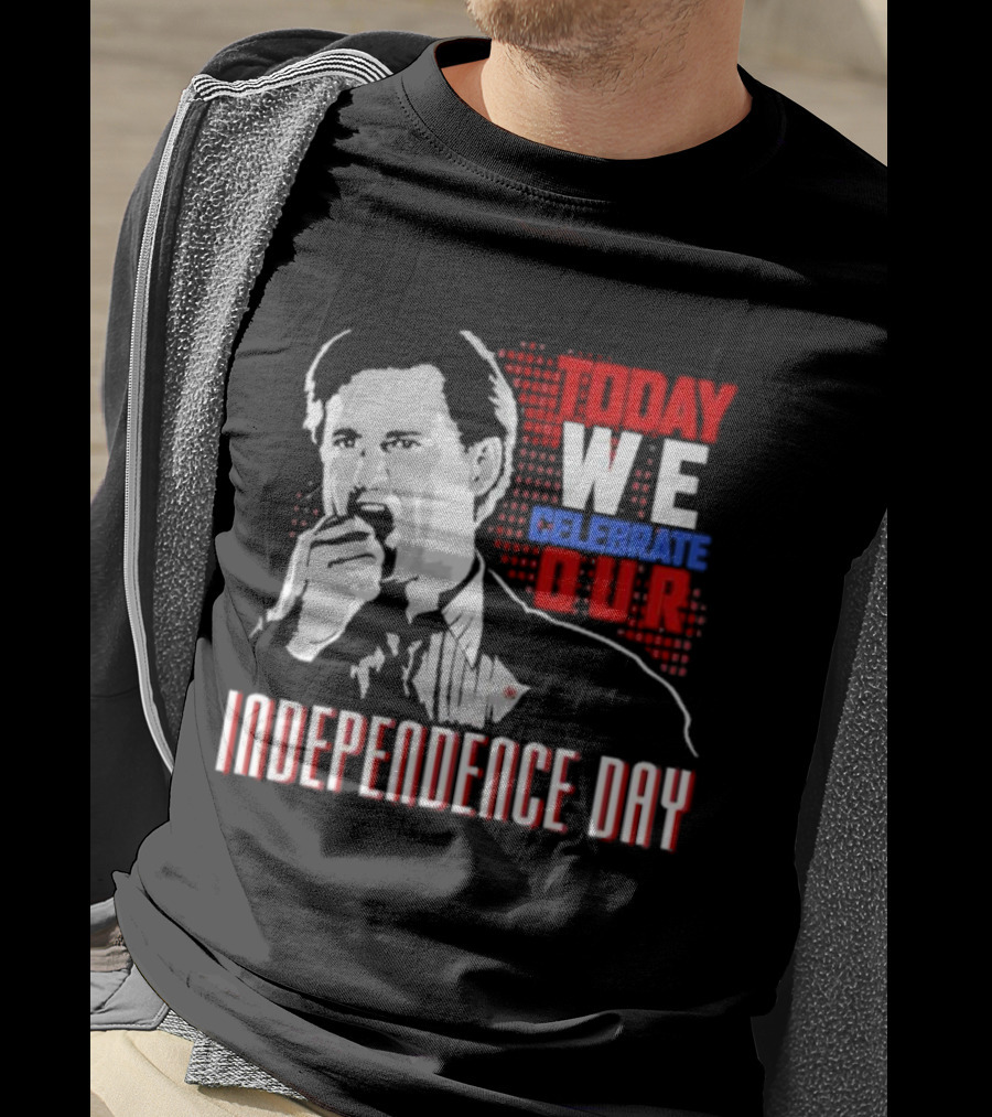 Today We Celebrate Our Independence Day T-Shirt