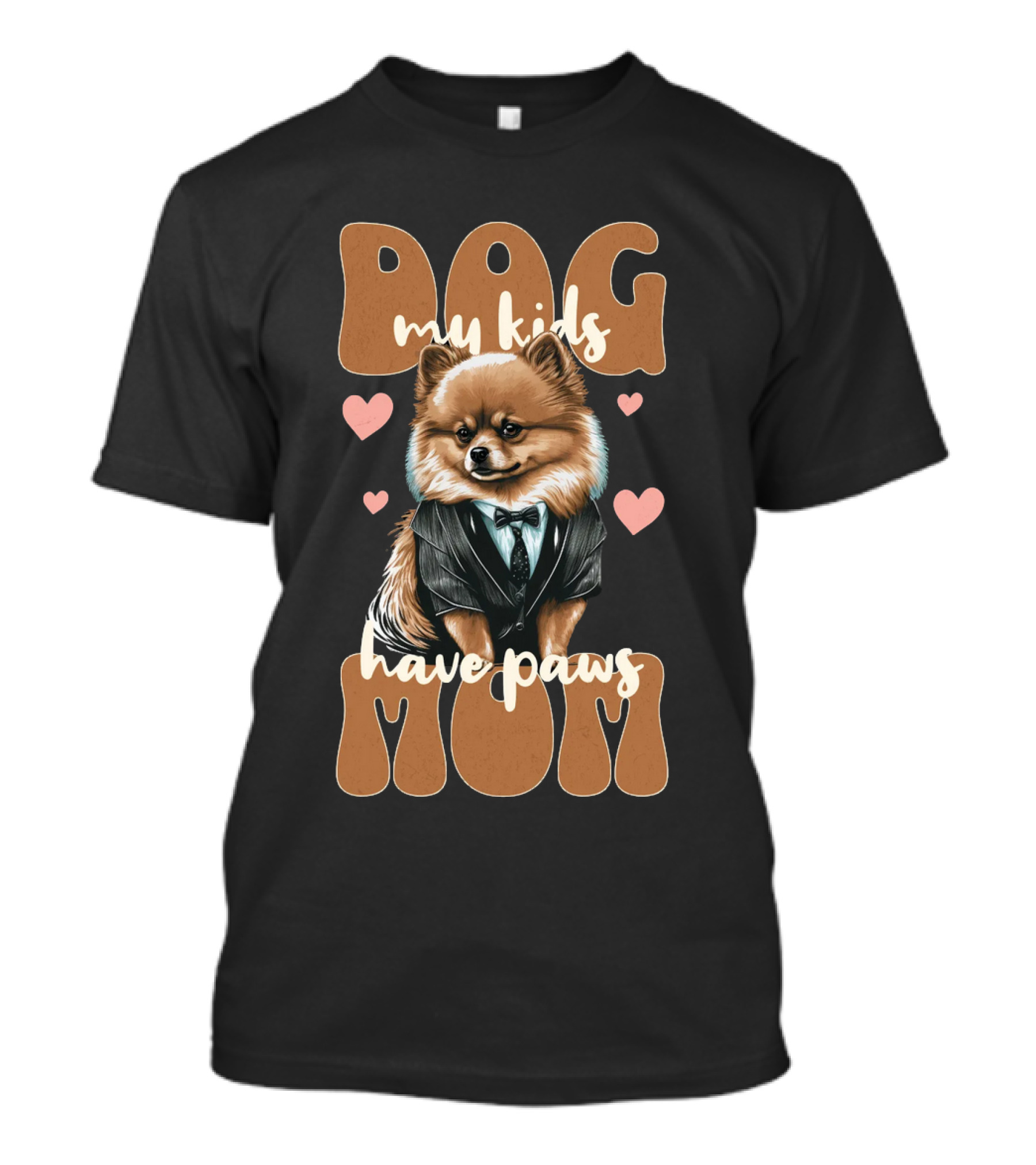 Dog Mom My Kids Have Paws T-Shirt