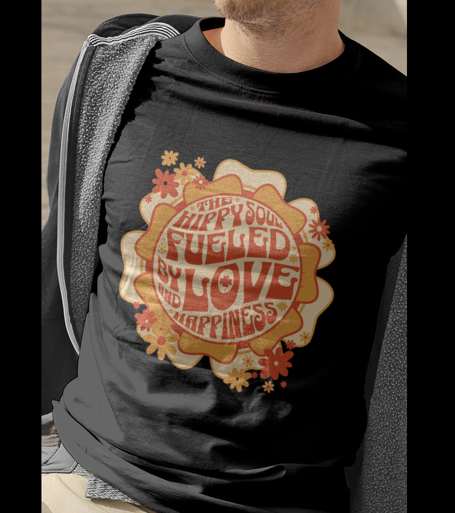Hippy Soul Fueled By Love And Happiness T-Shirt