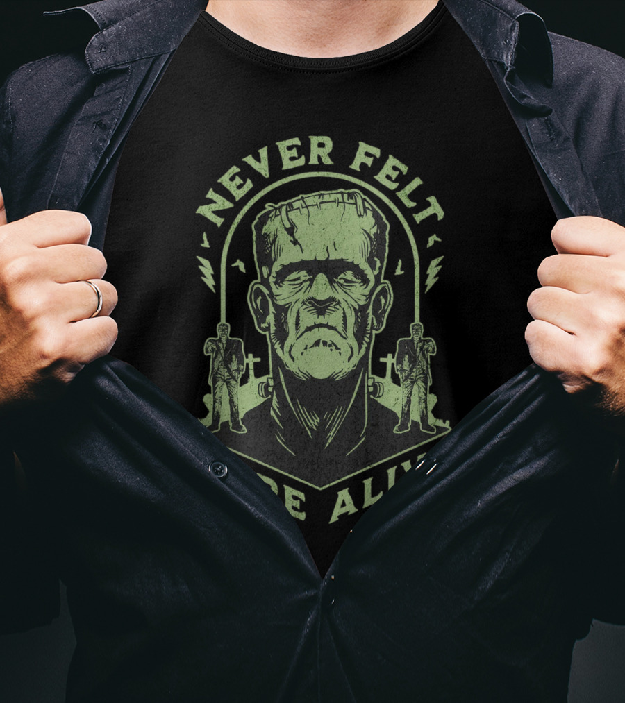 Never Felt More Alive Frankenstein Monster With Lightning Bolts And Graveyard T-Shirt