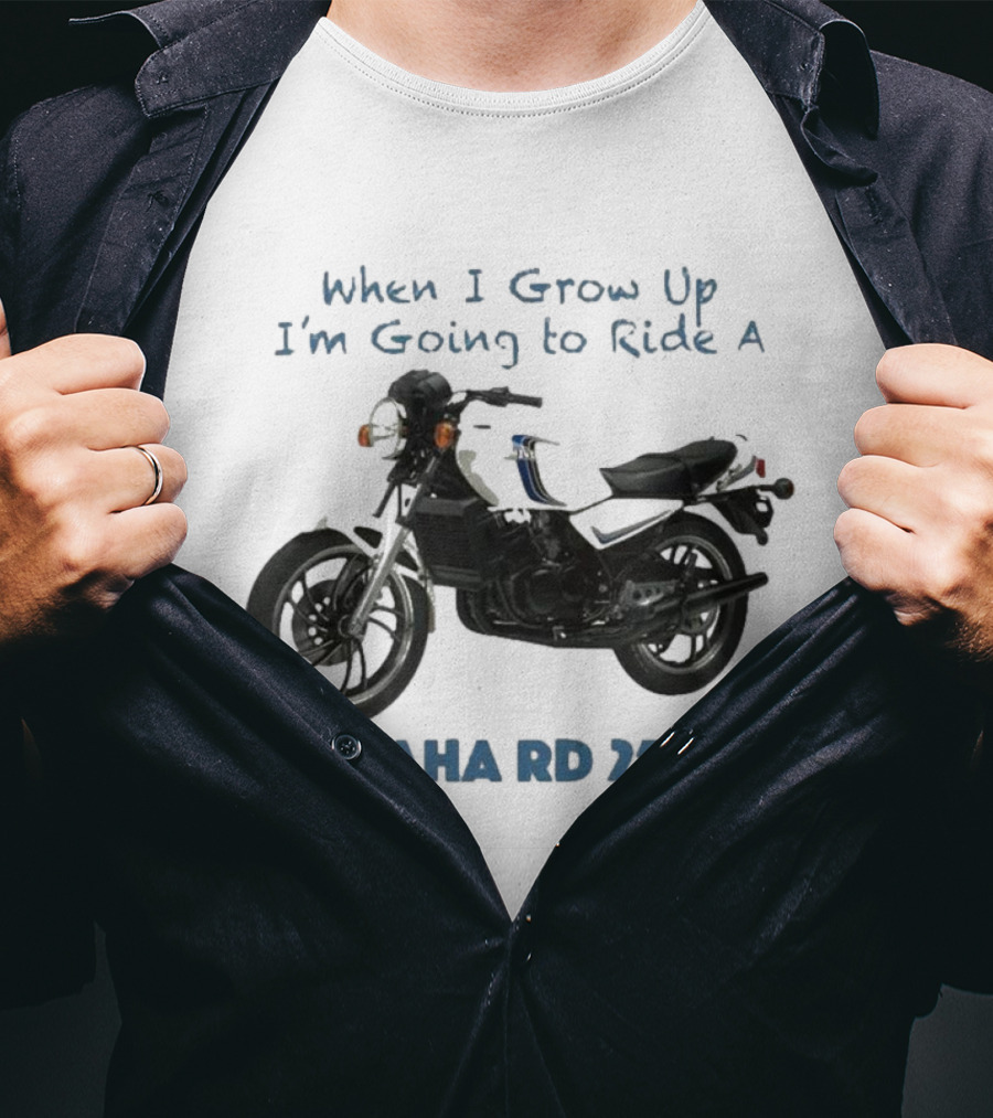 When I Grow Up I'm Going To Ride A Yamaha RD 350 LC T-Shirt