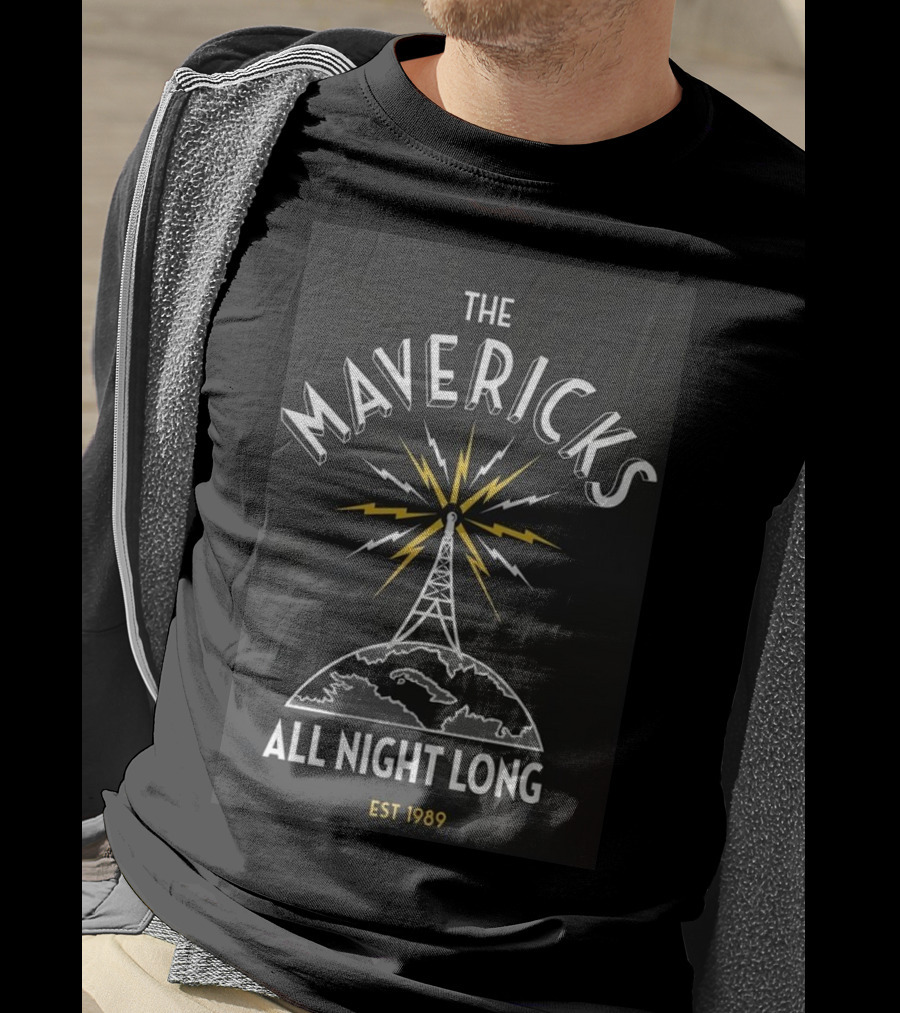The Mavericks All Night Long Radio Tower Est 1989 T-Shirt