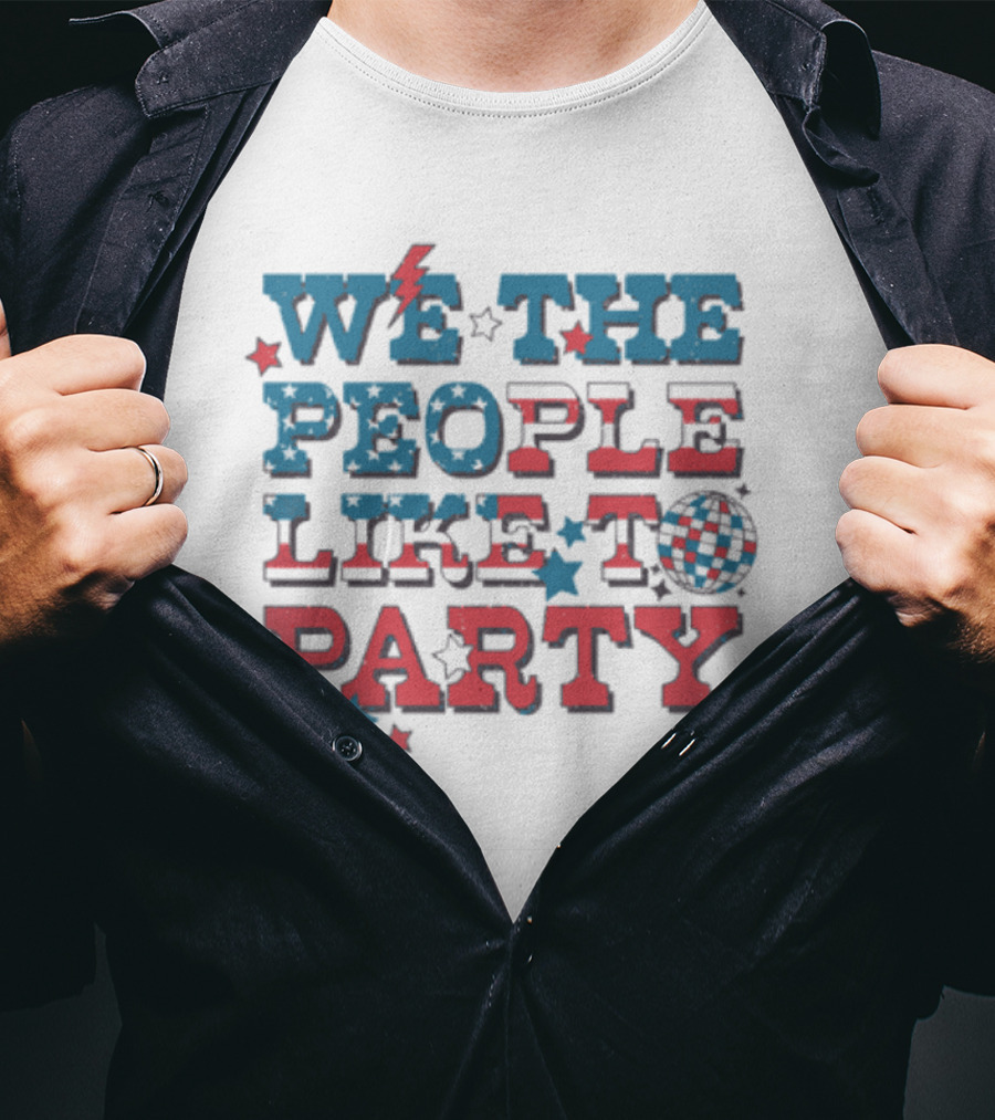 We The People Like To Party Disco Stars Lightning T-Shirt