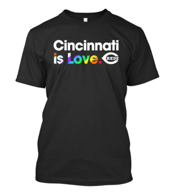 Cincinnati Reds Is Love Reds MLB City Pride T-Shirt