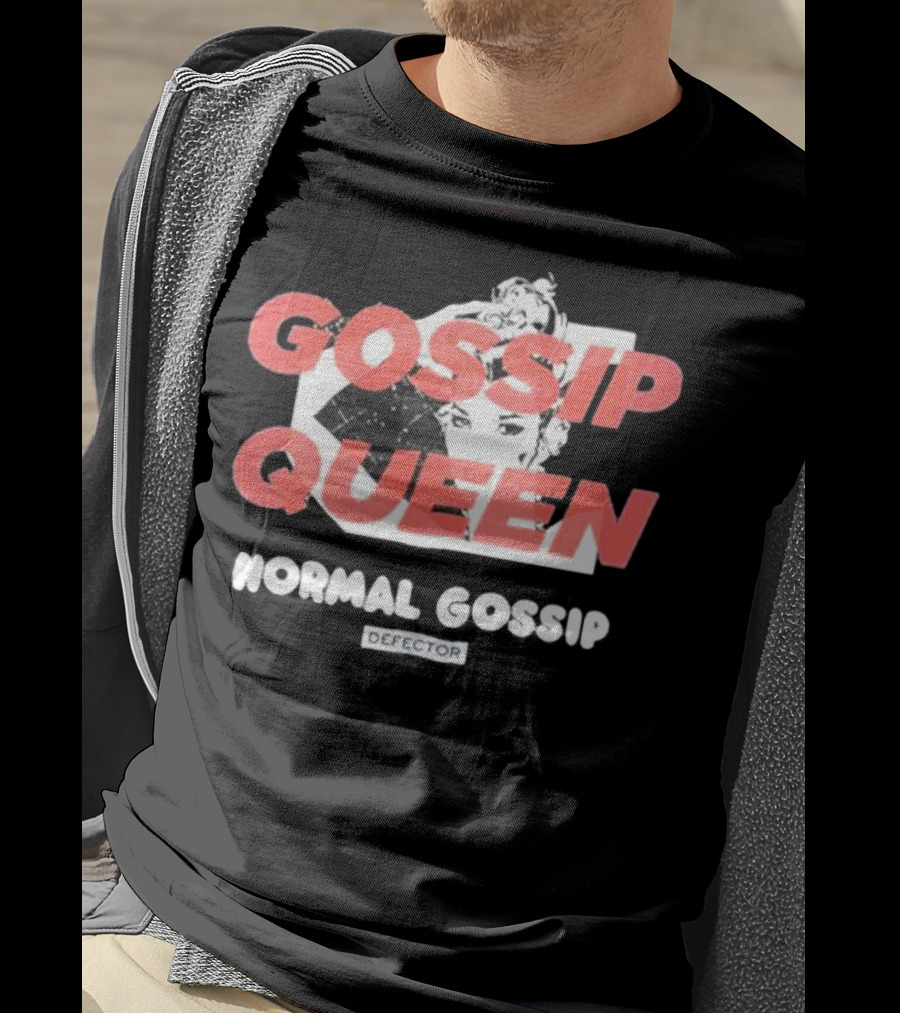 Gossip Queen Normal Gossip Defector T-Shirt