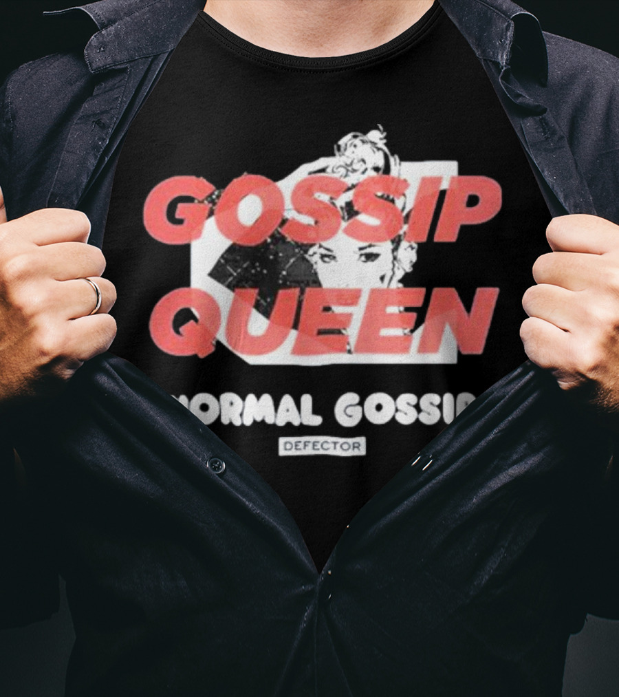 Gossip Queen Normal Gossip Defector T-Shirt