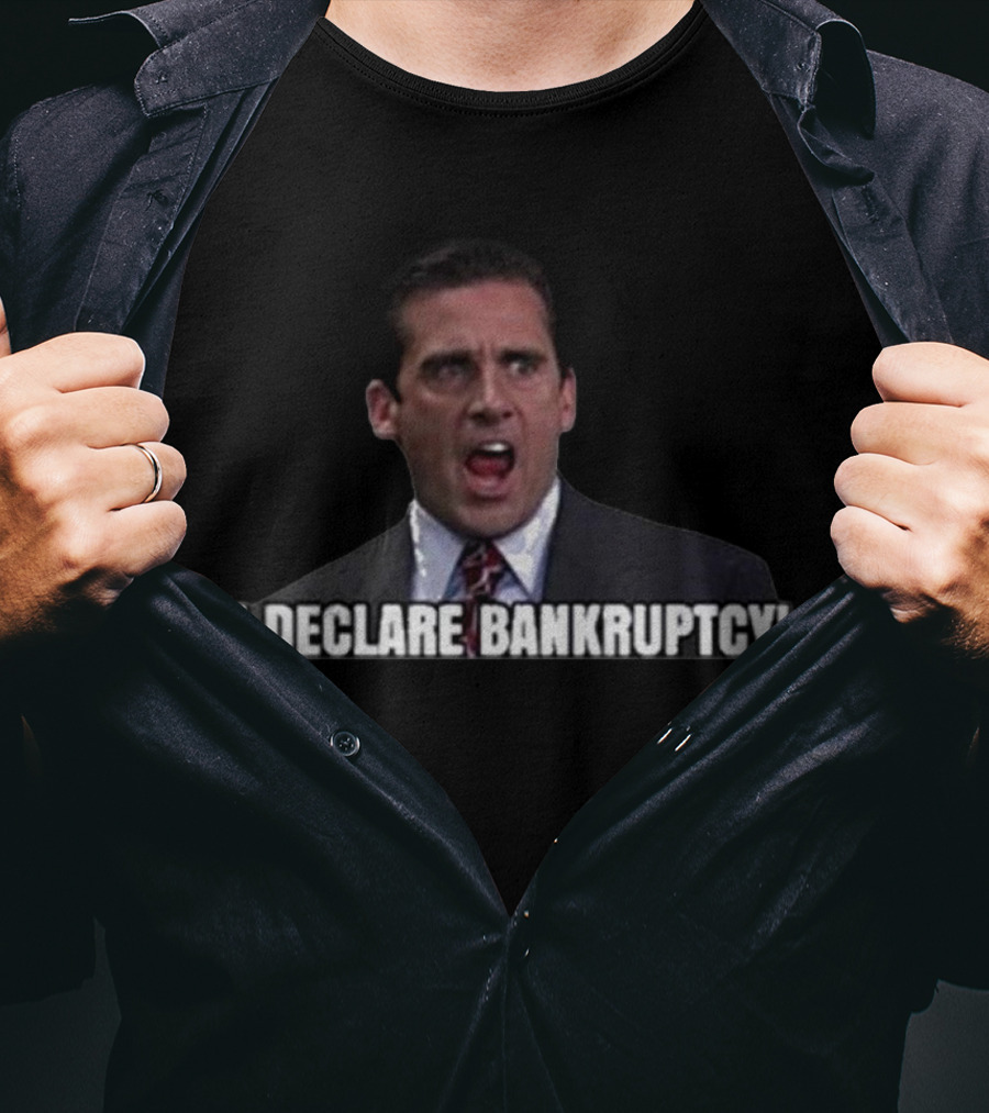 I Declare Bankruptcy Michael Scott The Office Meme T-Shirt
