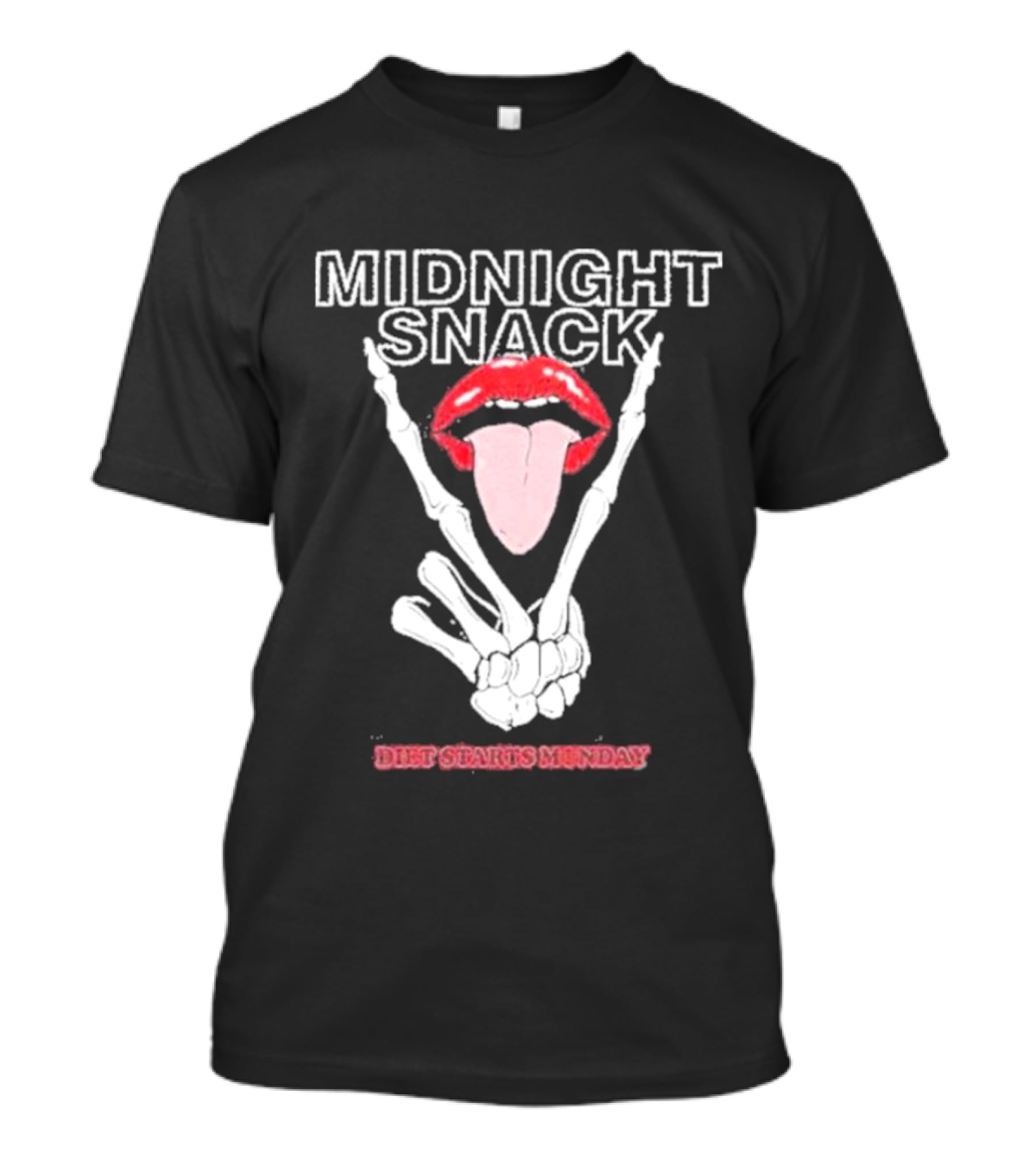 MIDNIGHT SNACK DIET STARTS MONDAY Skeleton Hands Tongue In Lips T-Shirt