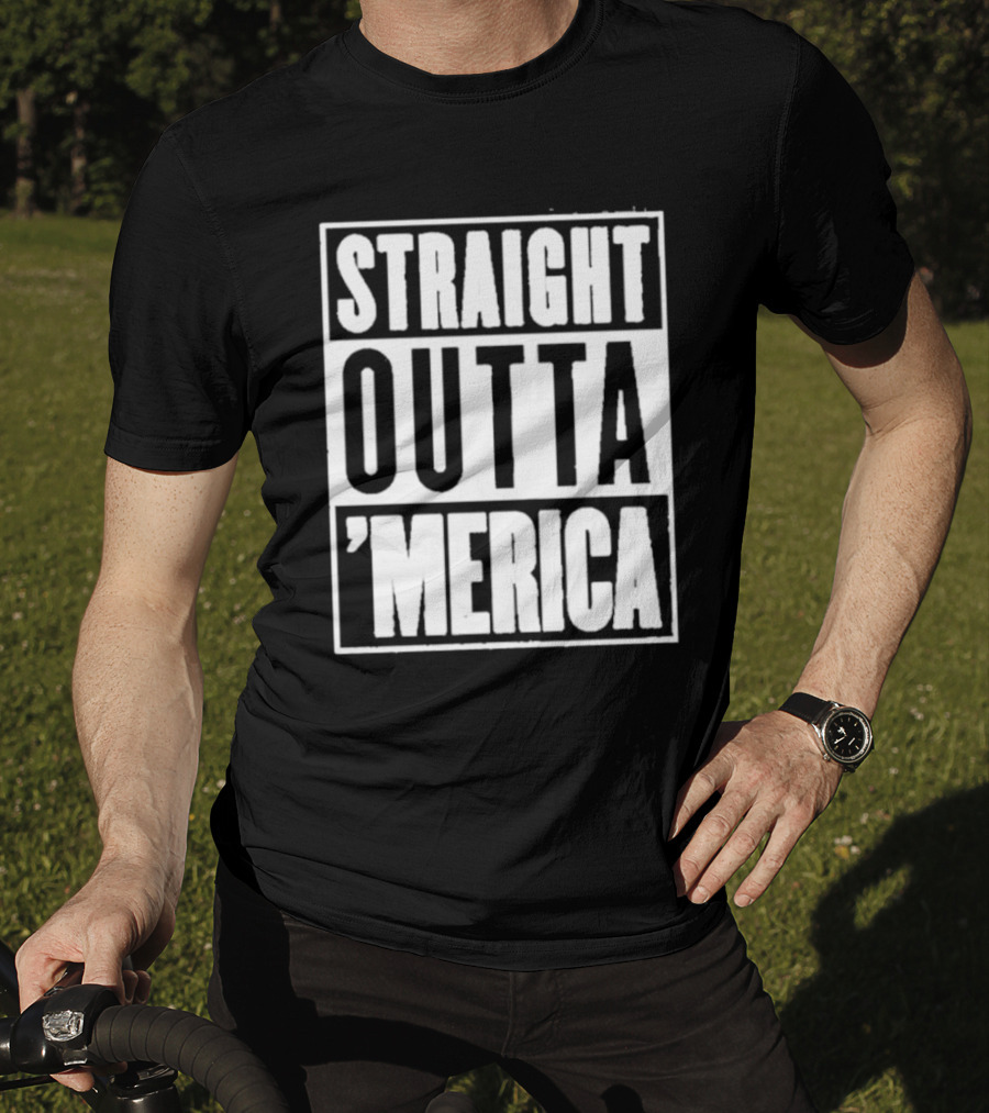 Straight Outta 'Merica Homage American Pride T-Shirt