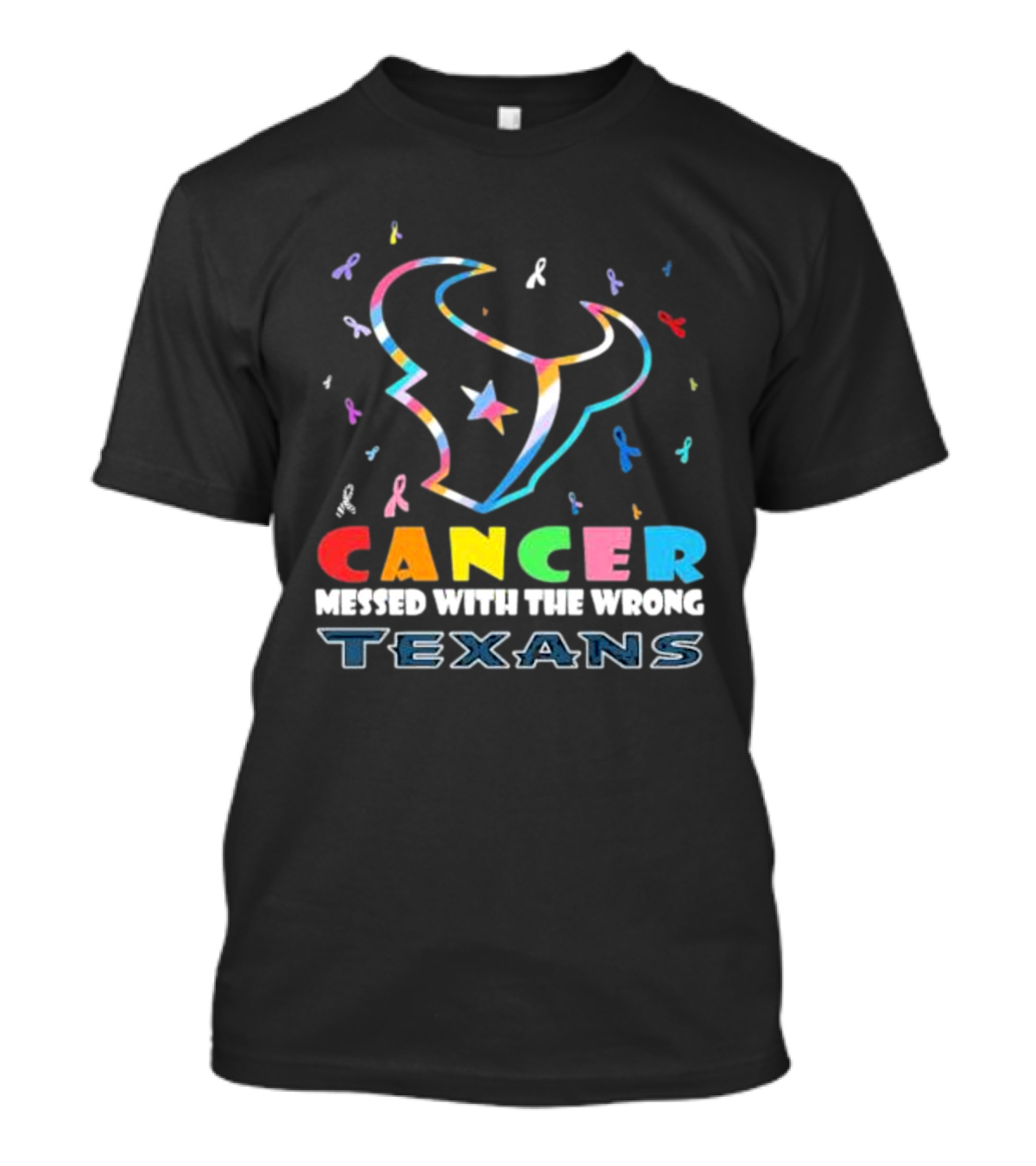 Cancer Messed With The Wrong Texans Colorful Ribbon T-Shirt