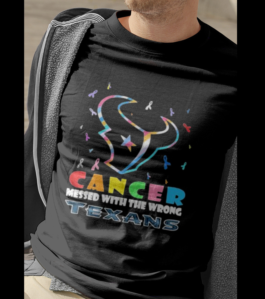 Cancer Messed With The Wrong Texans Colorful Ribbon T-Shirt