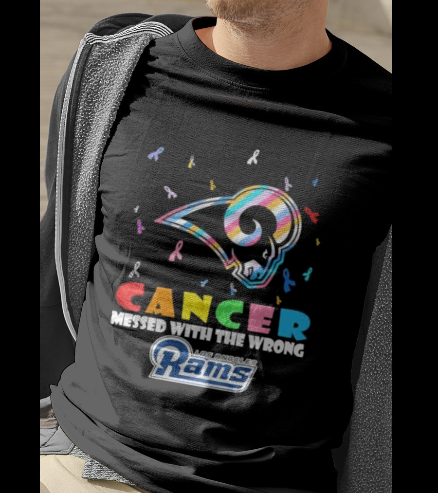 Cancer Messed With The Wrong Los Angeles Rams Multicolor Ribbon T-Shirt
