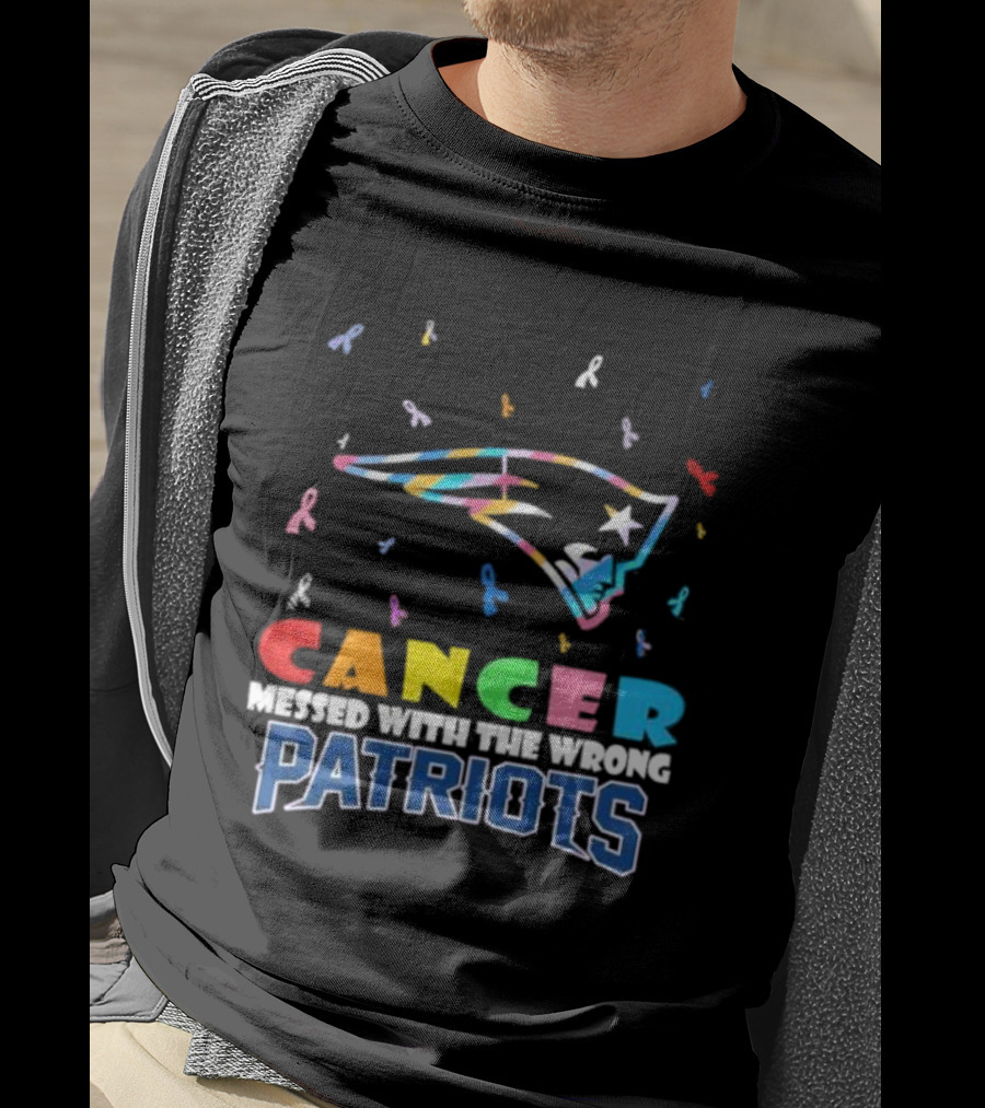 Cancer Messed With The Wrong Patriots New England T-Shirt
