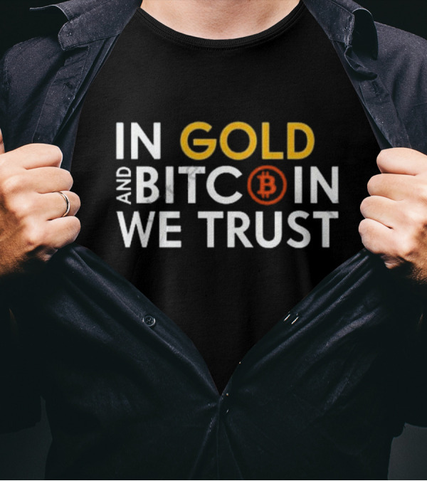 Marc Friedrich In Gold And Bitcoin We Trust Bitcoin T-Shirt