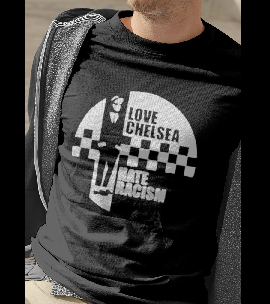 Premium Love Chelsea Hate Racism Checkerboard T-Shirt