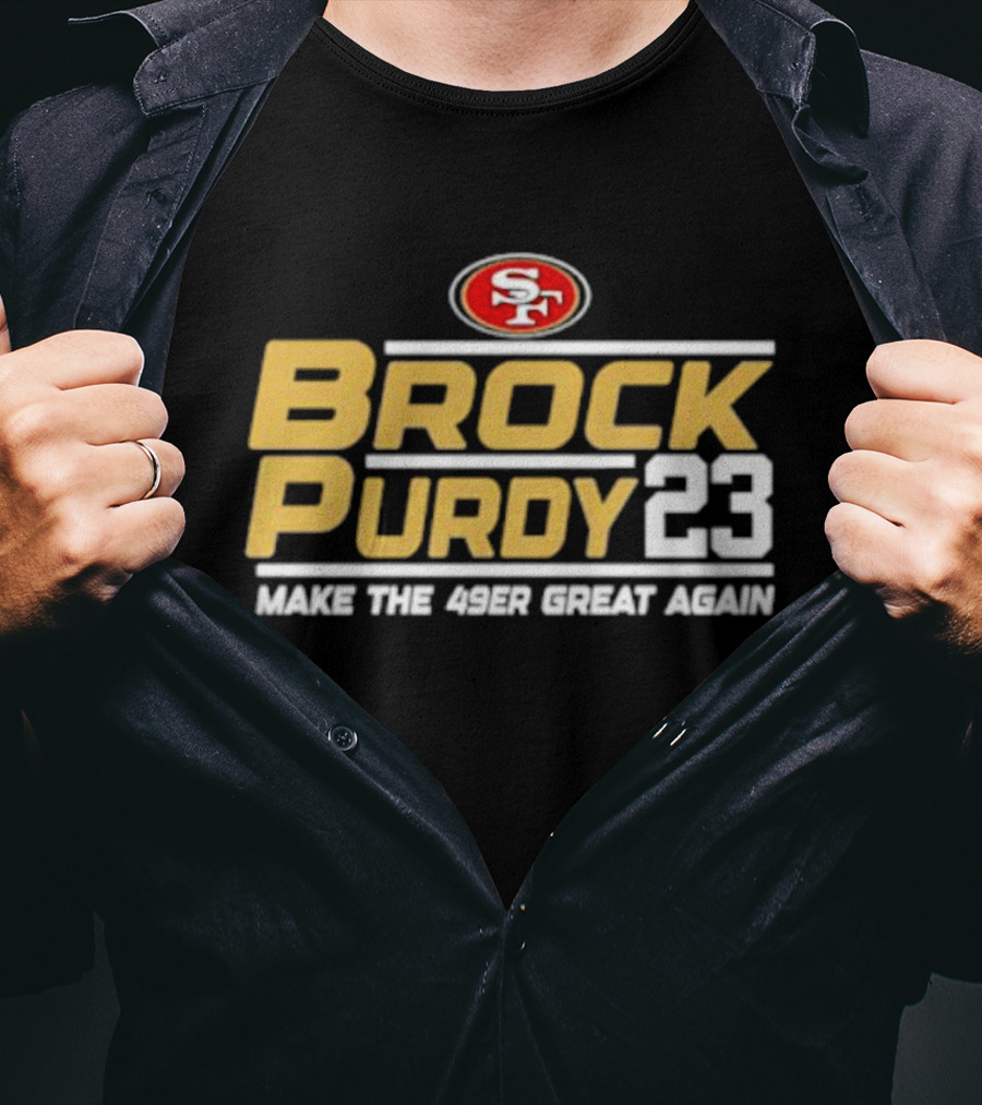 San Francisco 49ers Brock Purdy 23 Make The 49er Great Again T-Shirt