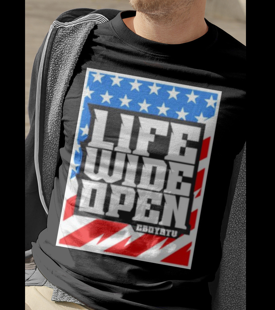 Life Wide Open Stars And Stripes CBOYSTV T-Shirt