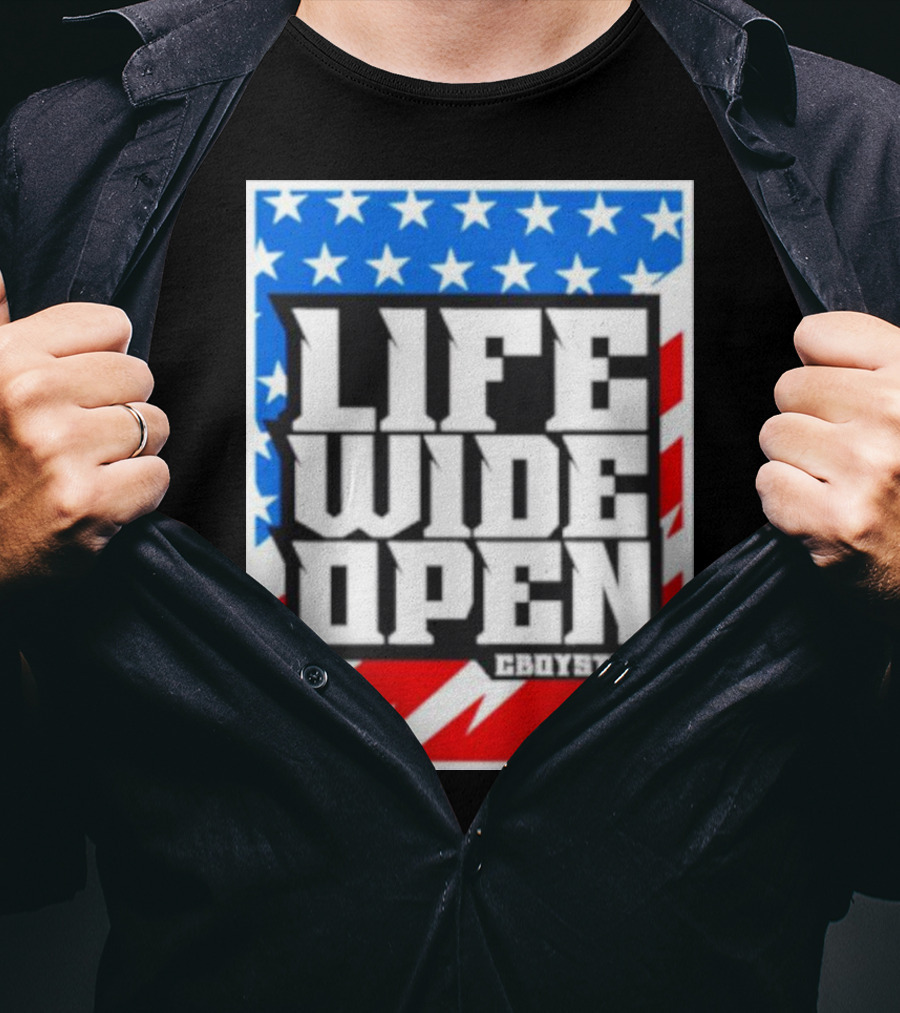 Life Wide Open Stars And Stripes CBOYSTV T-Shirt