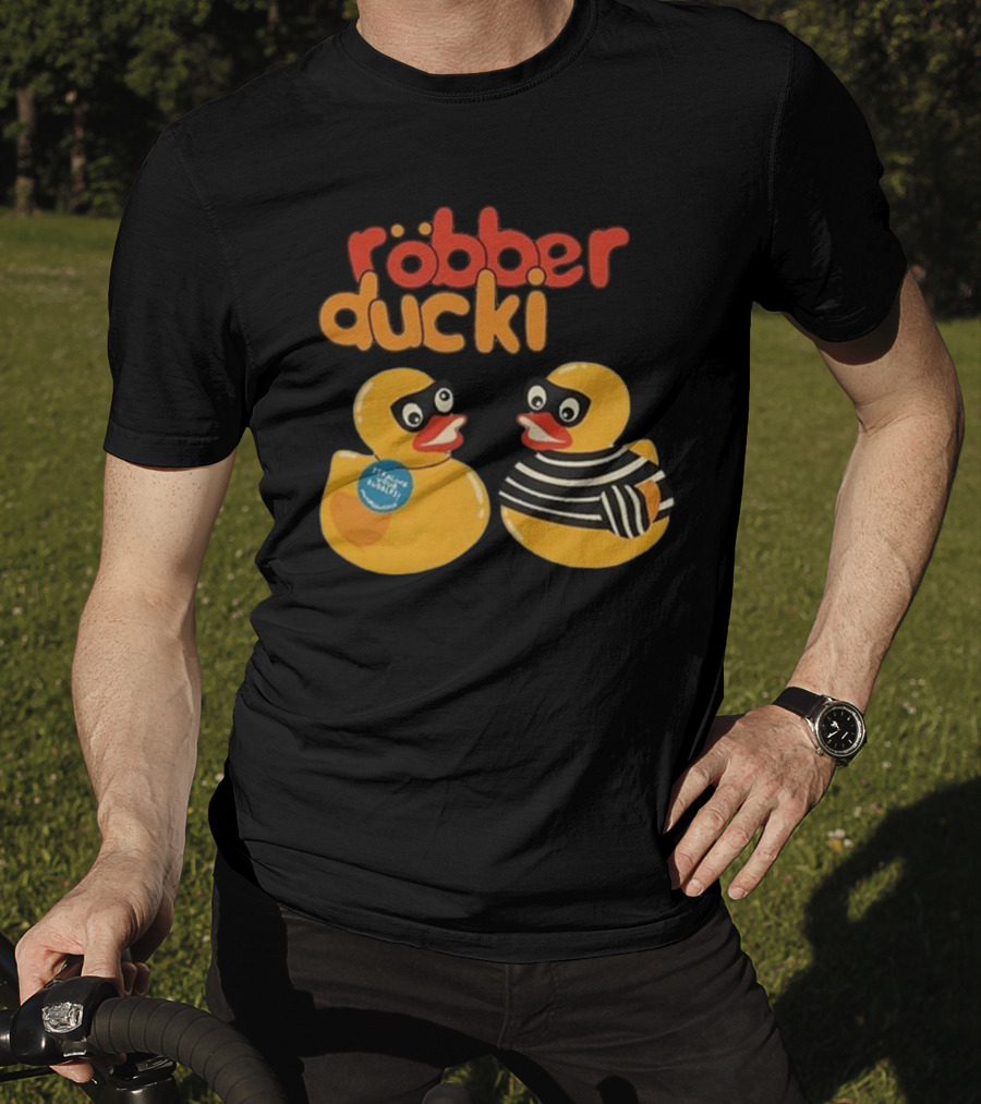 Robber Duck Rubber Duck Robbers In Disguise T-Shirt