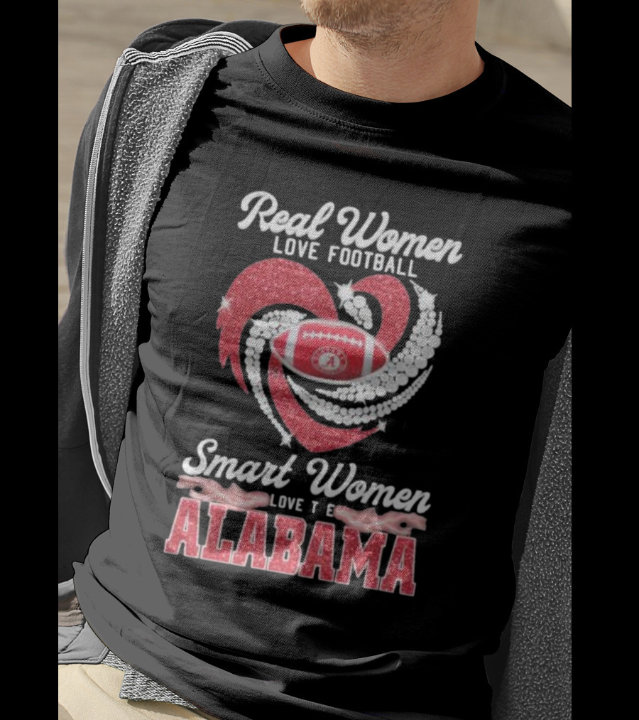 Real Women Love Football Smart Women Love The Alabama T-Shirt