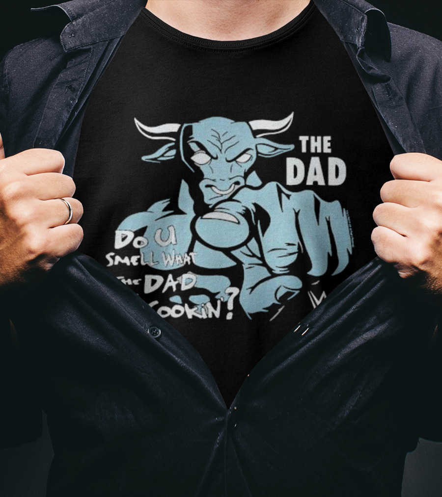 The Dad Buffalo Do You Smell What The Dad Is Cookin WWE T-Shirt
