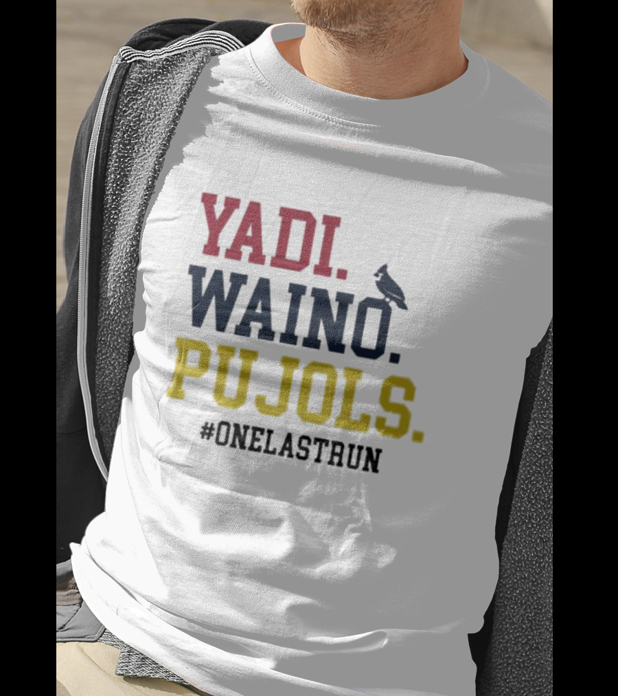 Yadi Waino Pujols #OneLastRun T-Shirt