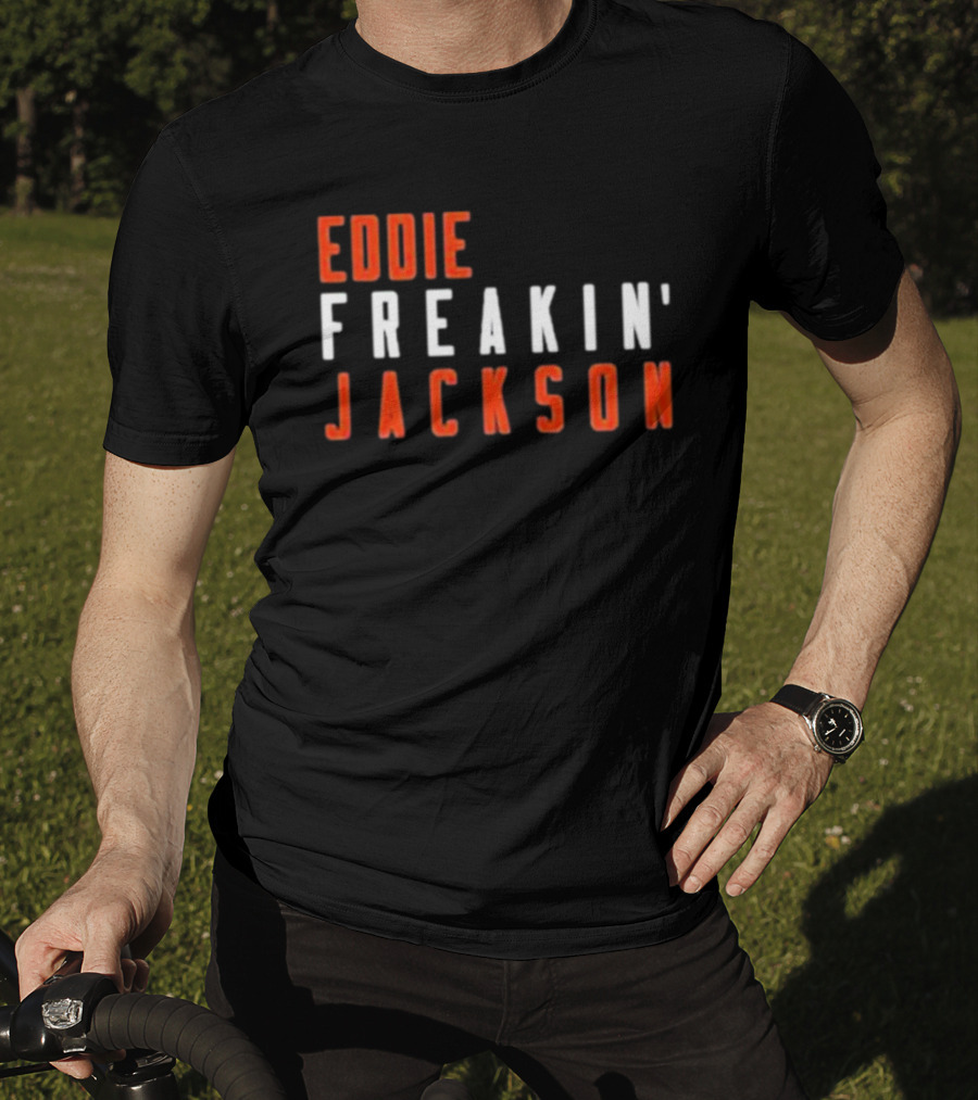 Eddie Freakin' Jackson Chicago Football T-Shirt
