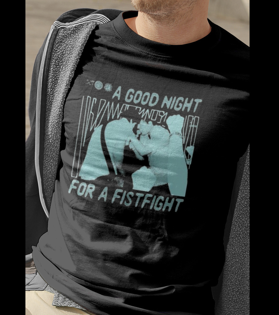 A Good Night For A Fistfight Music Performance Scene T-Shirt