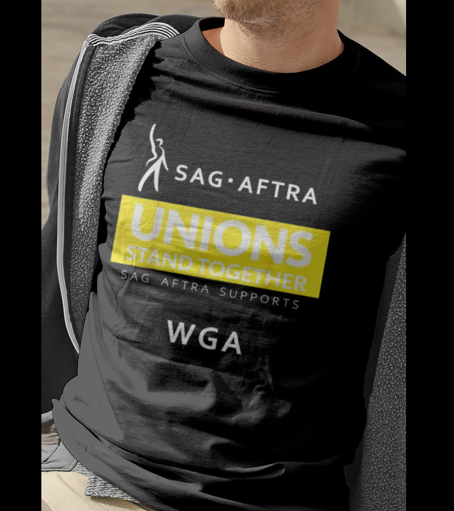 SAG-AFTRA Unions Stand Together Supports WGA T-Shirt