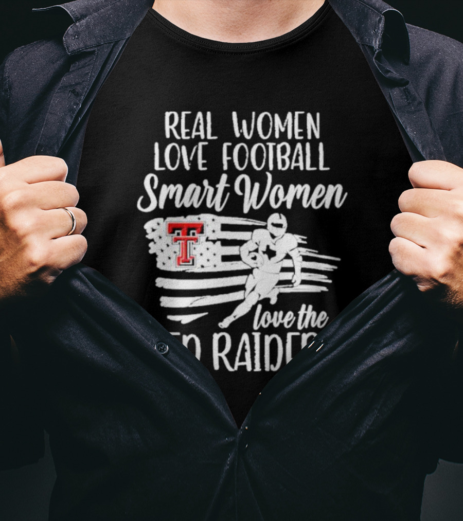 Real Women Love Football Smart Women Love The Red Raiders American Flag Player TT T-Shirt