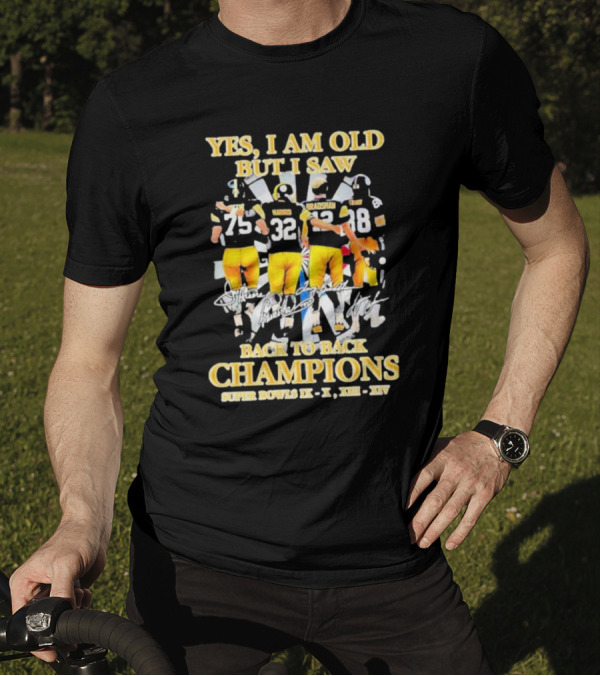 Yes I Am Old But I Saw Back To Back Champions Super Bowls X XIII-XIV T-Shirt
