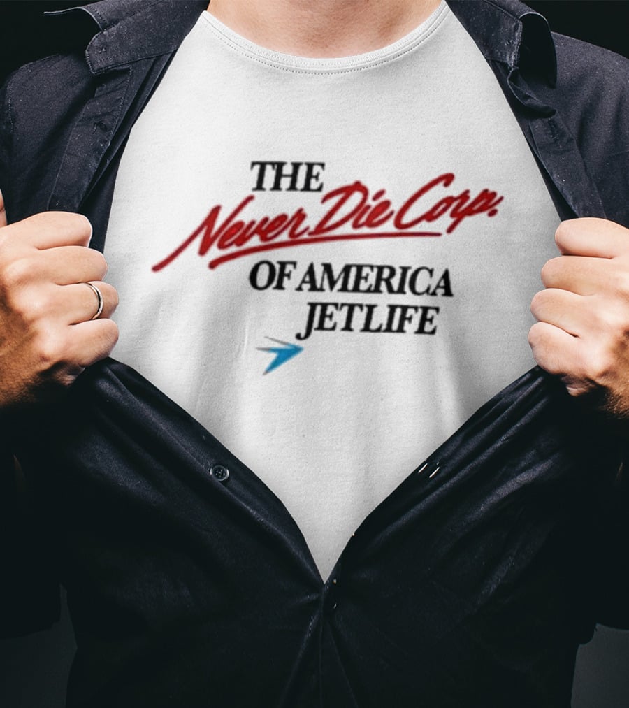 The Never Die Corp Of America Jetlife T-Shirt