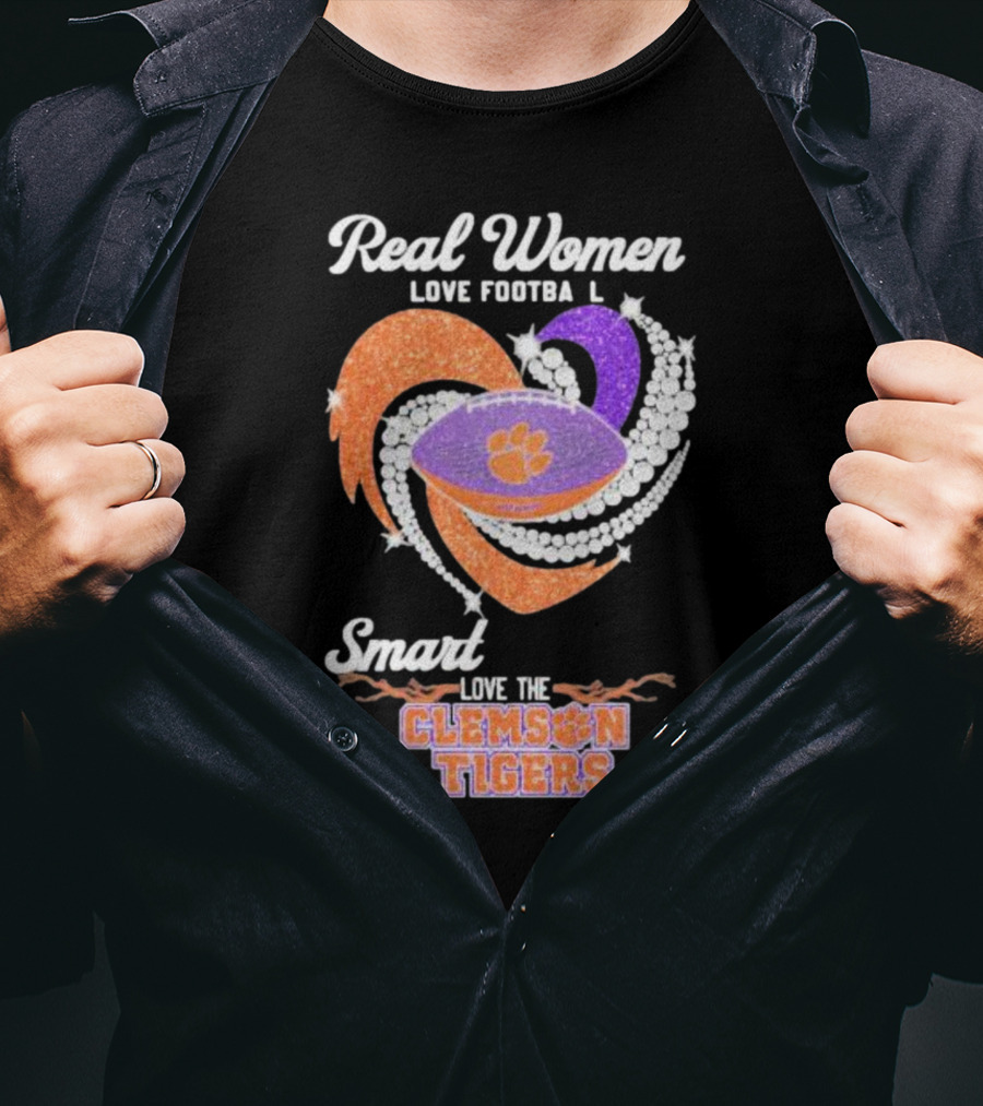 Real Women Love Football Smart Women Love The Clemson Tigers T-Shirt