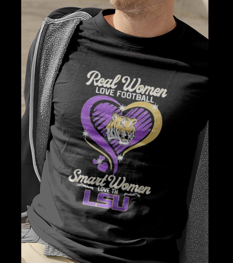 Real Women Love Football Smart Women Love The LSU Tigers Tiger Heart T-Shirt