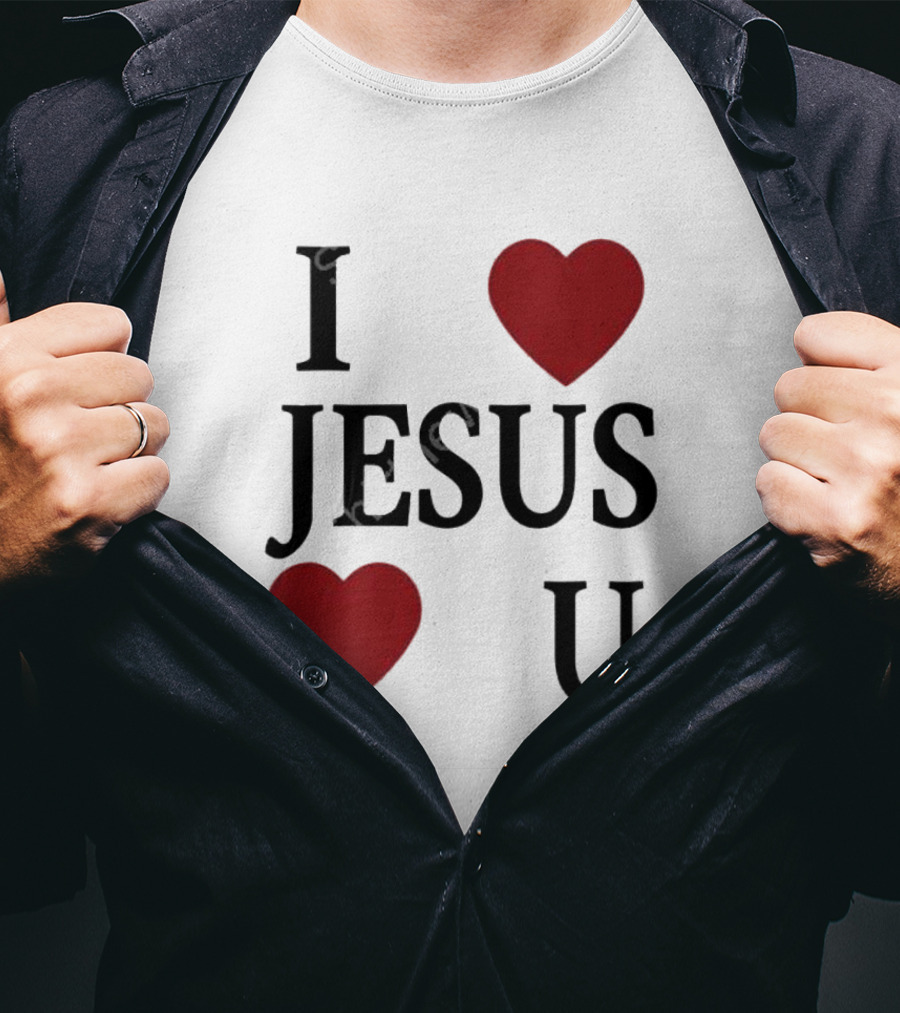 I Love Hearts Jesus Love Heart U T-Shirt