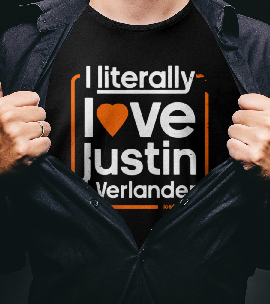 I Literally Love Justin Verlander José Altuve T-Shirt