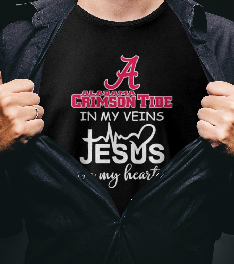 Alabama Crimson Tide A Logo In My Veins Jesus Heartbeat In My Heart T-Shirt