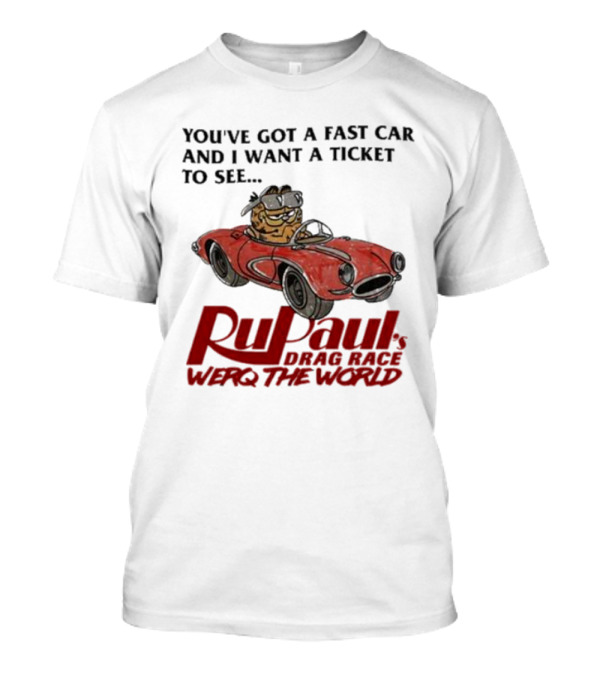 Garfield Driving Fast Car Rupaul's Drag Race Werq The World Ticket T-Shirt