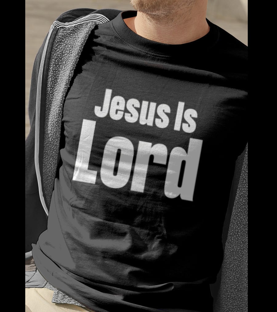 Jesus Is Lord Bold White Text On Black Background Christian Message T-Shirt