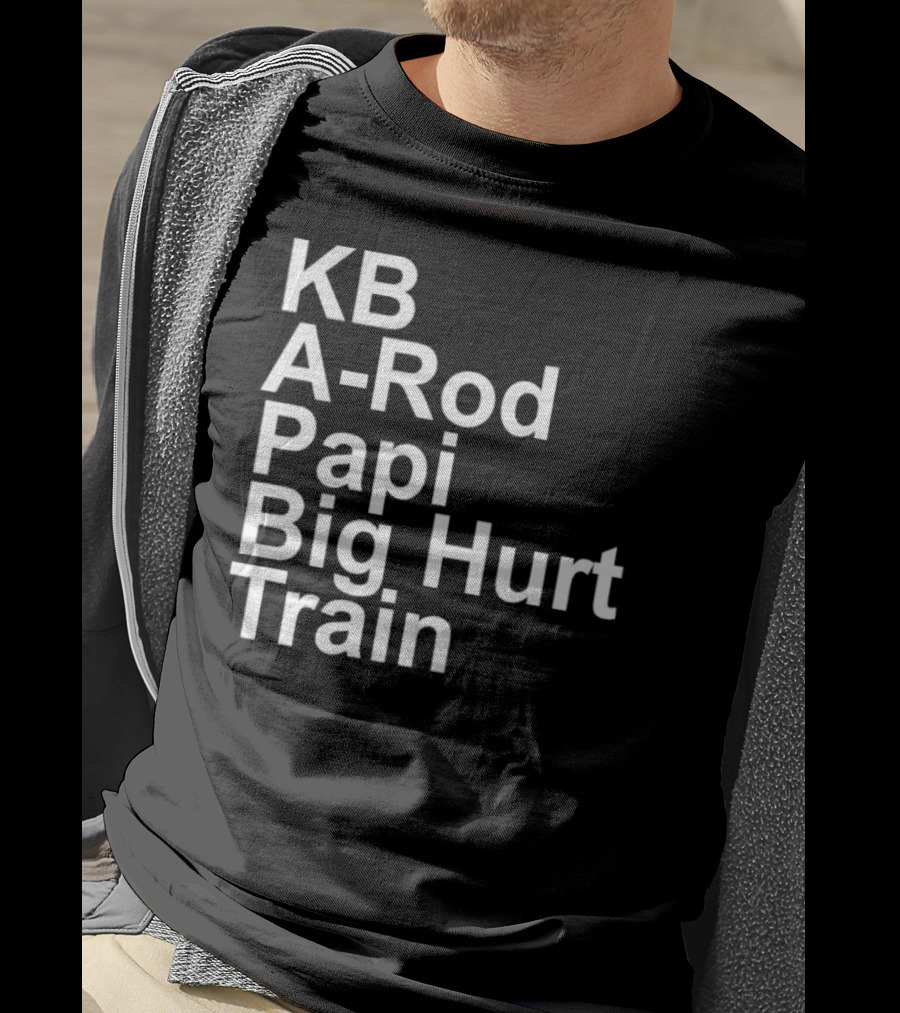 KB A-Rod Papi Big Hurt Train Baseball Players Legends T-Shirt