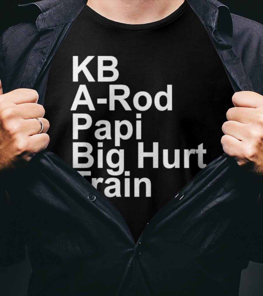 KB A-Rod Papi Big Hurt Train Baseball Players Legends T-Shirt
