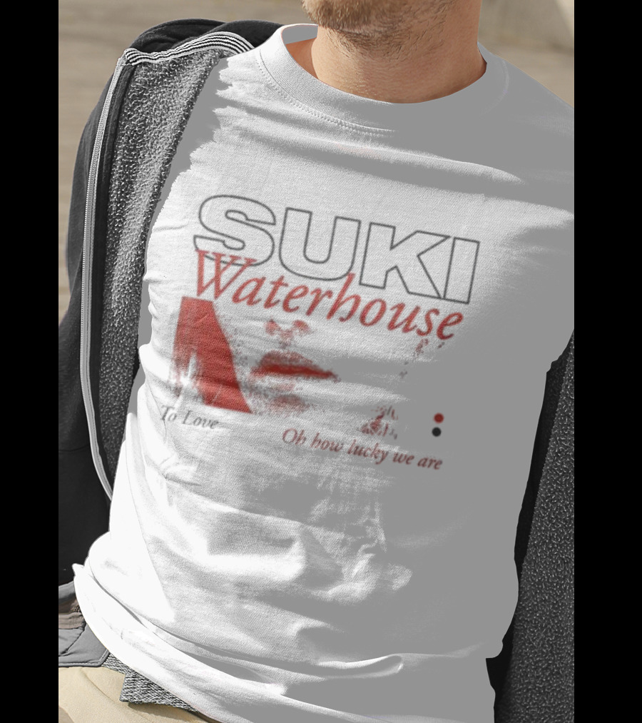 Suki Waterhouse To Love Oh How Lucky We Are T-Shirt